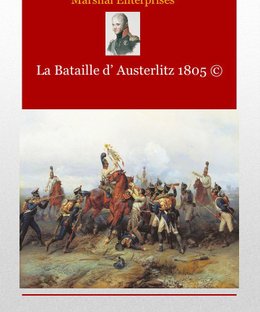 La Bataille d'Austerlitz 1805