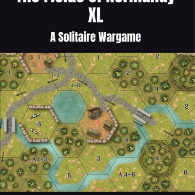 The Fields of Normandy XL: A Solitaire Wargame