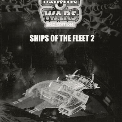 Babylon 5 Wars: Ships of the Fleet II