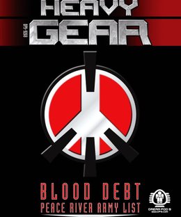 Heavy Gear Blitz! Blood Debt; Peace River Army List