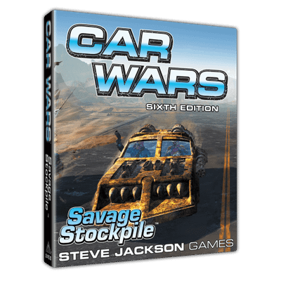 Car Wars (Sixth Edition): Savage Stockpile