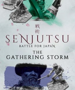 Senjutsu: Battle For Japan – The Gathering Storm