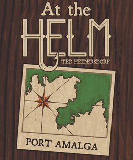 At the Helm: Port Amalga