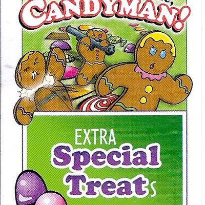 Run for Your Life, Candyman!: Extra Special Treats