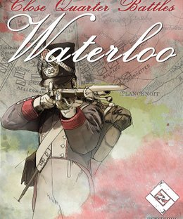 Close Quarter Battles: Waterloo