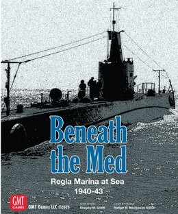 Beneath the Med: Regia Marina at Sea 1940-1943