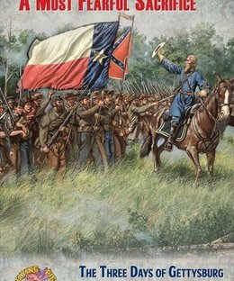 A Most Fearful Sacrifice: The Three Days of Gettysburg