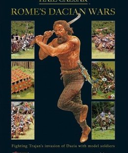 Hail Caesar: Rome's Dacian Wars