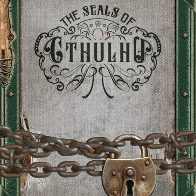 The Seals of Cthulhu