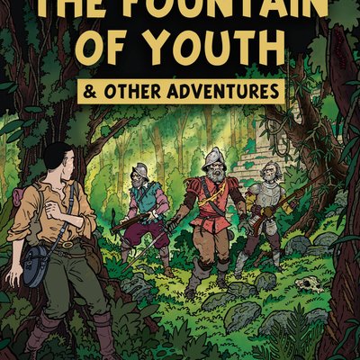 The Lost Expedition: The Fountain of Youth & Other Adventures