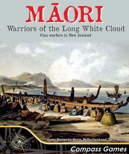 Maori: Warriors of the Long White Cloud – Clan Warfare in New Zealand