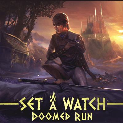 Set a Watch: Doomed Run