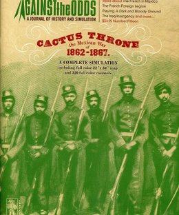 Cactus Throne: The Mexican War of 1862-1867