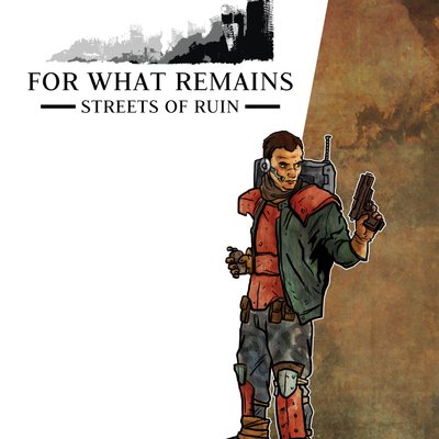 For What Remains: Streets of Ruin