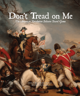 Don't Tread on Me: The American Revolution Solitaire Board Game