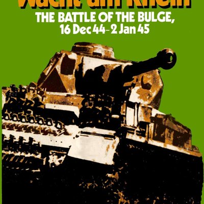 'Wacht am Rhein': The Battle of the Bulge, 16 Dec 44 – 2 Jan 45