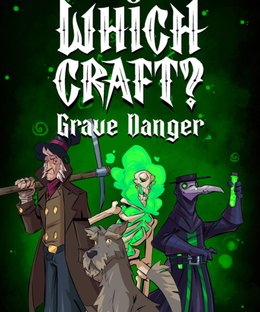 Which Craft?: Grave Danger