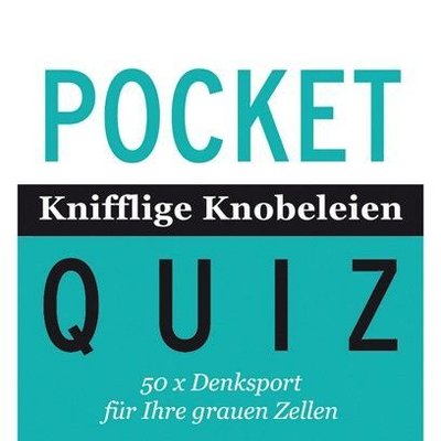 Pocket Quiz: Knifflige Knobeleien