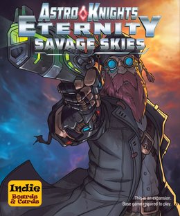 Astro Knights: Eternity – Savage Skies