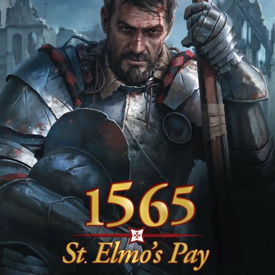 1565: St. Elmo's Pay – The Great Siege of Malta