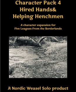 Character Pack 4: Hired Hands & Helping Henchmen – A Character Expansion for Five Leagues from the Borderlands