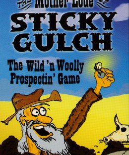 The Mother Lode of Sticky Gulch