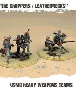 Dust Tactics: USMC Heavy Weapons Teams – "The Choppers / Leathernecks"