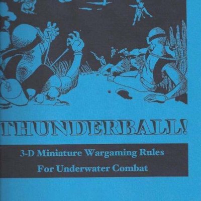 Thunderball! Miniature rules for underwater combat