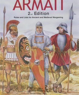Armati 2nd Edition: Rules and Lists for Ancient and Medieval Wargaming