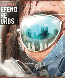 Zpocalypse 2: Defend the Burbs