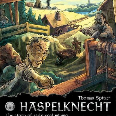 Haspelknecht: The Story of Early Coal Mining