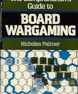 The Comprehensive Guide to Board Wargaming
