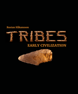 Tribes: Early Civilization