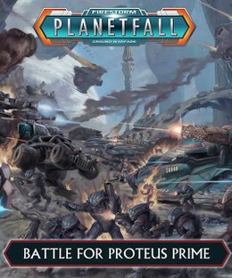 Firestorm Planetfall: Battle for Proteus Prime