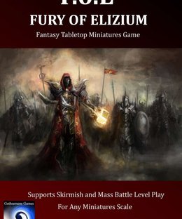 F.o.E: Fury of Elyzium – Fantasy Tabletop Miniatures Game