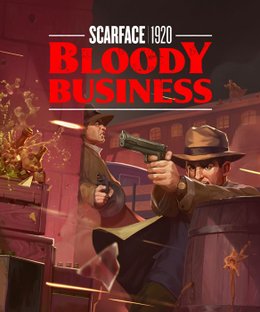 Scarface 1920: Bloody Business