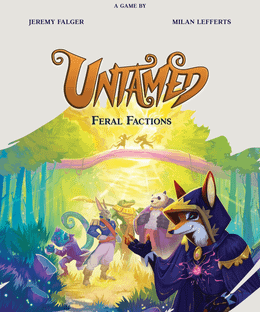 Untamed: Feral Factions