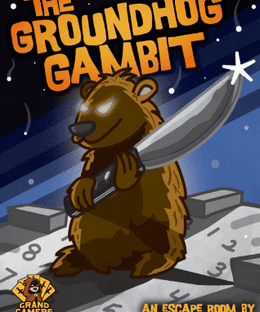 Holiday Hijinks #6: The Groundhog Gambit