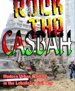 Rock the Casbah: Modern Urban Warfare in the Lebanese Civil War
