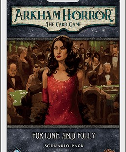 Arkham Horror: The Card Game – Fortune and Folly: Scenario Pack