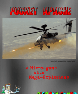 Pocket Apache: A Micro-game with Mega-Explosions