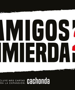 Amigos de Mierda 2