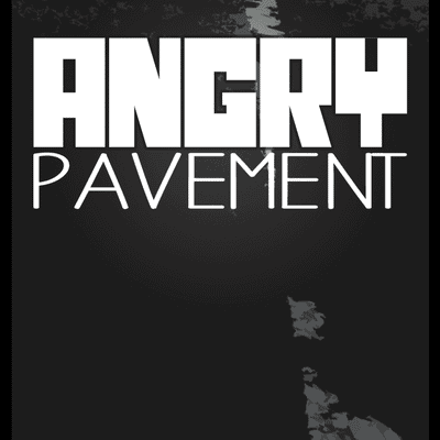 Angry Pavement