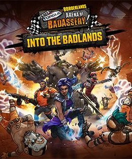 Borderlands: Mister Torgue's Arena of Badassery – Into the Badland