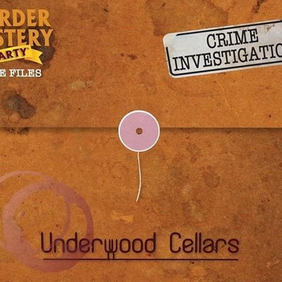 Murder Mystery Party Case Files: Underwood Cellars
