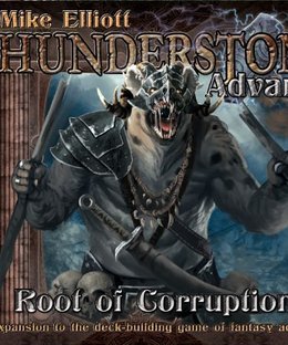 Thunderstone Advance: Root of Corruption