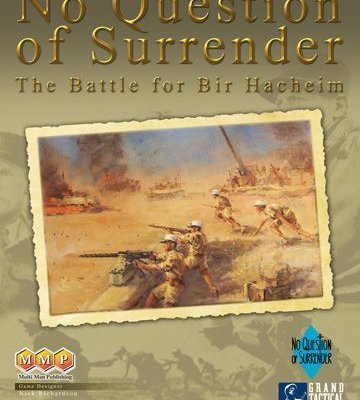 No Question of Surrender: The Battle for Bir Hacheim