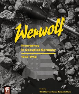 Werwolf: Insurgency in Occupied Germany 1945-48