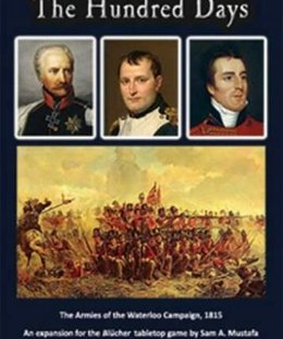 Blucher: The Hundred Days