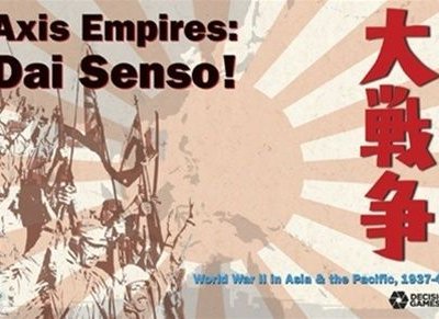 Axis Empires: Dai Senso! – World War II in Asia & the Pacific, 1937-45